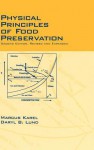 Physical Principles of Food Preservation - Marcus Karel, Daryl B Lund