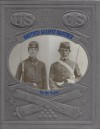 Brother against brother: The war begins (The Civil War) - William Morris Davis, William C. Davis