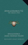 The Library 2 - Apollodorus, James George Frazer