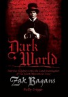 Dark World: Into the Shadows with the Lead Investigator of the Ghost Adventures Crew - Zak Bagans, Kelly Crigger