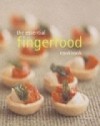 The Essential Fingerfood Cookbook (Borders Exclusive) - Murdoch Books