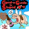 Cupid's Guide to Stupid Hearts - Elayne Griffith