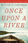 Once Upon a River - Bonnie Jo Campbell