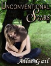 Unconventional Scars - Allie Gail