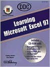 Learning Microsoft Excel 97 - Iris Blanc, Cathy Vento, DDC Publishing Staff