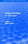 Jeremy Bentham: Ten Critical Essays - Bhikhu C. Parekh