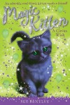 A Circus Wish #6 (Magic Kitten) - Sue Bentley, Angela Swan, Andrew Farley