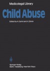 Child Abuse - Ofra Ayalon, H. Zimrin, E. Deutsch, B.M. Dickens, R.R. Eisikovits, Z. Eisikovits, H.L. Hirsh, J.E. Holloway, E.R. Krasna, I.H. Krasna, G.M. Larkin, R. Mayer, T.T. Noguchi, A. Oren, D. Reifen, F.A. Rozovsky, A. Carmi