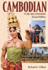 Cambodian for Beginners CDs - Second Edition (Audiocd) - Richard Gilbert