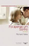 Foi apenas um sonho - Richard Yates, José Roberto O'Shea