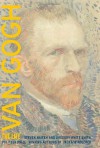 Van Gogh: The Life - Steven Naifeh, Gregory White Smith