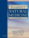 The Clinician's Handbook of Natural Medicine, 2e - Joseph E. Pizzorno Jr., Michael T. Murray, Herb Joiner-Bey