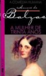 A Mulher de Trinta Anos - Honoré de Balzac