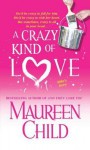 A Crazy Kind of Love - Maureen Child