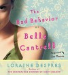 The Bad Behavior of Belle Cantrell (Audio) - Loraine Despres, Zoe Thomas