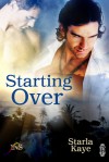 Starting Over (1 Night Stand Series) - Starla Kaye