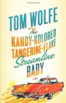 The Kandy-Kolored Tangerine-Flake Streamline Baby - Tom Wolfe