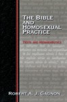 The Bible and Homosexual Practice: Texts and Hermeneutics - Robert A.J. Gagnon