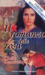 Il romanzo della rosa - Claire Delacroix