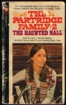 The Haunted Hall (Partridge Family, Book 2) - Michael Avallone