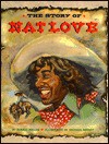 The Story of Nat Love - Robert H. Miller