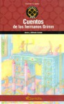 Cuentos de Los Hermanos Grimm - Jacob Grimm, Wilhelm Grimm