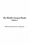 The World's Greatest Books, Volume 6: Fiction - Arthur Mee