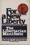 For a New Liberty: The Libertarian Manifesto - Murray N. Rothbard