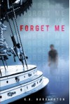 Forget Me - K.A. Harrington