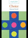 Simple Faith: Choice - Edmund Newell