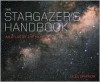 The Stargazer's Handbook An Atlas Of The Night Sky - Giles Sparrow