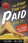 The First Time I Got Paid for It - Laura J. Shapiro, Peter Lefcourt