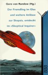 Der Fremdling im Glas und weitere Anlässe zur Skepsis, entdeckt im "Skeptical Enquirer" - Gero von Randow