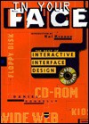 In Your Face: The Best of Interactive Interface Design [With Demos, Links, and Software] - Daniel Donnelly