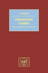 Fraudulent Claims: Deceit, Insurance And Practice - Matthew Chapman