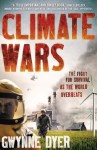 Climate Wars - Gwynne Dyer