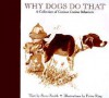 Why Dogs Do That: A Collection of Curious Canine Behaviors - Tom Davis, Peter Ring