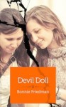 Devil Doll: A friendship gone awry - Bonnie Friedman