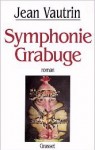 Symphonie Grabuge - Jean Vautrin