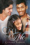 Call on Me - Catriana Sommers