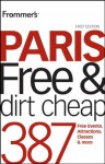 Frommer's Paris Free and Dirt Cheap - Anna Brooke