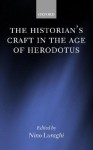 The Historian's Craft In The Age Of Herodotus - Nino Luraghi