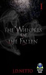 The Whispers of the Fallen - J.D. Netto