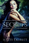 Secrets, Book 11, (Marti Talbott's Highlander Series) - Marti Talbott