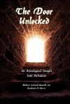 The Door Unlocked - An Astrological Insight into Initiation - Dolores Ashcroft-Nowicki, Stephanie V. Norris