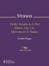 Violin Sonata in E-flat Major, Op. 18, Movement 3 - Richard Strauss