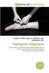 Agrippina Vaganova - Agnes F. Vandome, John McBrewster, Sam B Miller II