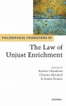 Philosophical Foundations of the Law of Unjust Enrichment - Robert Chambers, Charles Mitchell, James Penner