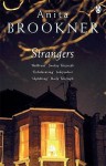 Strangers. Anita Brookner - Anita Brookner