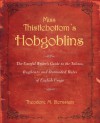 Miss Thistlebottom's Hobgoblins: The Careful Writer's Guide to the Taboos, Bugbears and Outmoded Rules of English Usage - Theodore Menline Bernstein